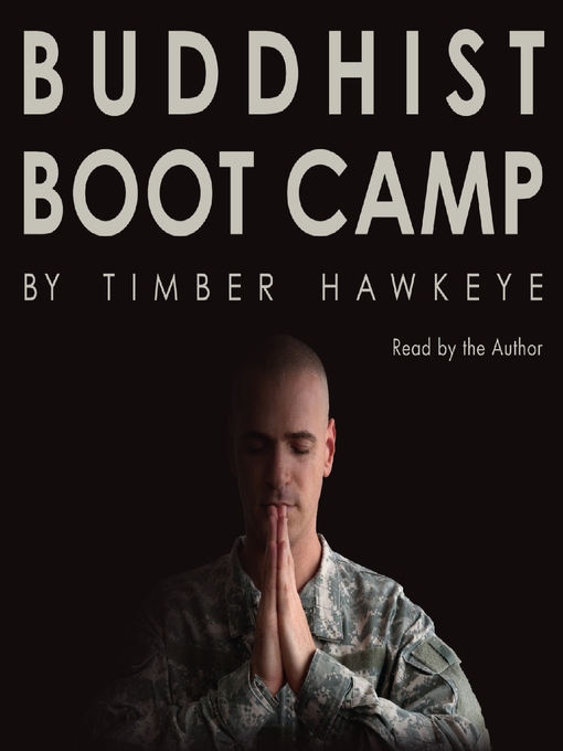 Title details for Buddhist Boot Camp by Timber Hawkeye - Wait list